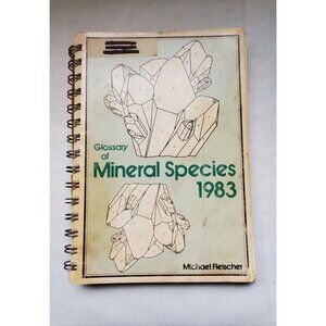 Glossary of Mineral Species 1983, Micheal Fleischer. Second Edition